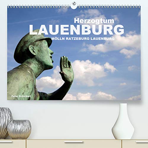 Herzogtum Lauenburg (Premium, hochwertiger DIN A2 Wandkalender 2021, Kunstdruck in Hochglanz)  